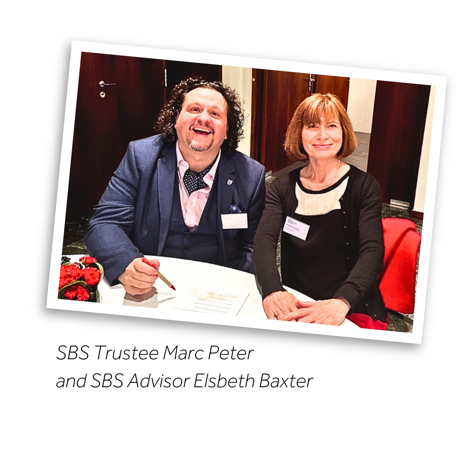 SBS Trustee Marc Peter and SBS Advisor Elsbeth Baxter